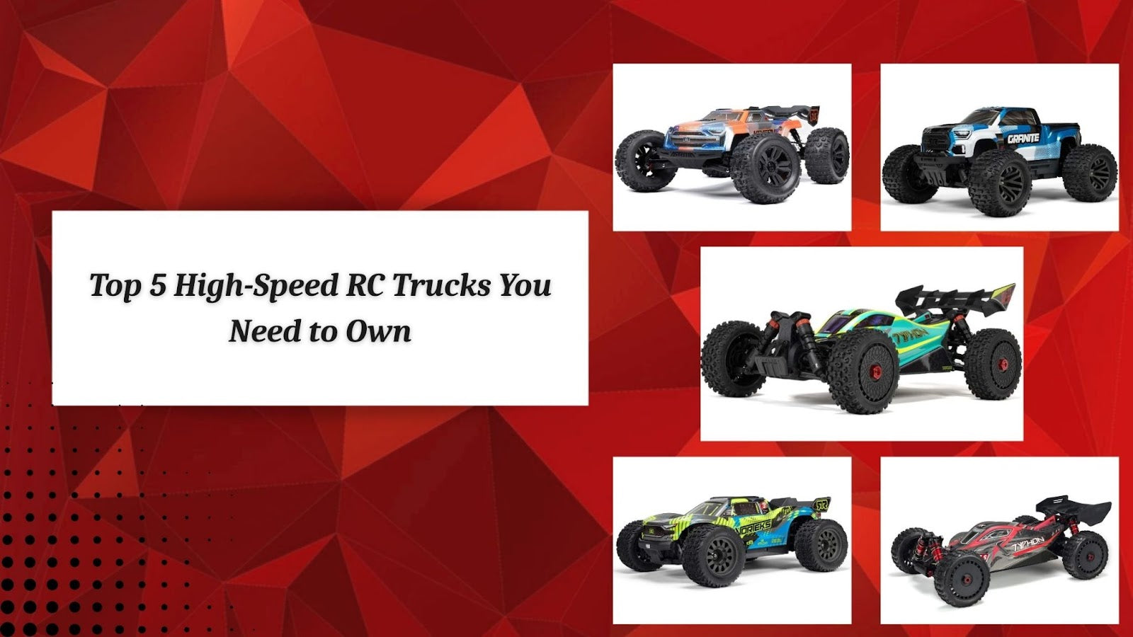 Top 5 High-Speed RC Trucks You Need to Own