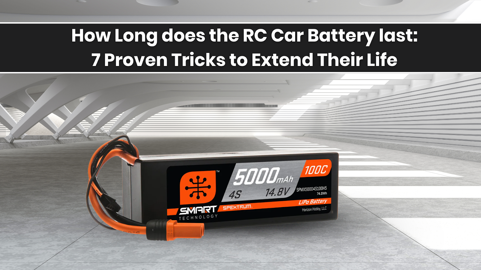 How Long does the RC Car Battery last: 7 Proven Tricks to Extend Its Life